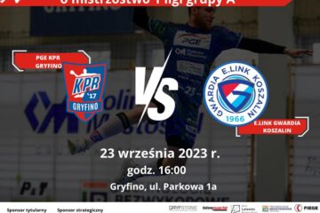 PGE KPR Gryfino vs. E.Link Gwardia Koszalin